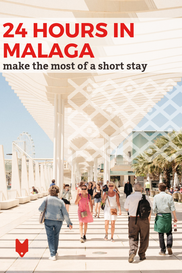 Ready to spend a perfect 24 hours in Malaga? Here's your complete guide to making the most of a short stay.