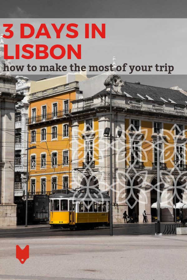 If you'll be spending 3 days in Lisbon, you'll have plenty of time to check the major sights off your list and even get off the beaten path. Here's our suggested itinerary.