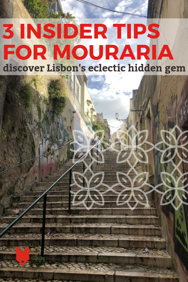 Explore one of Lisbon's most offbeat neighborhoods with this guide to Mouraria.