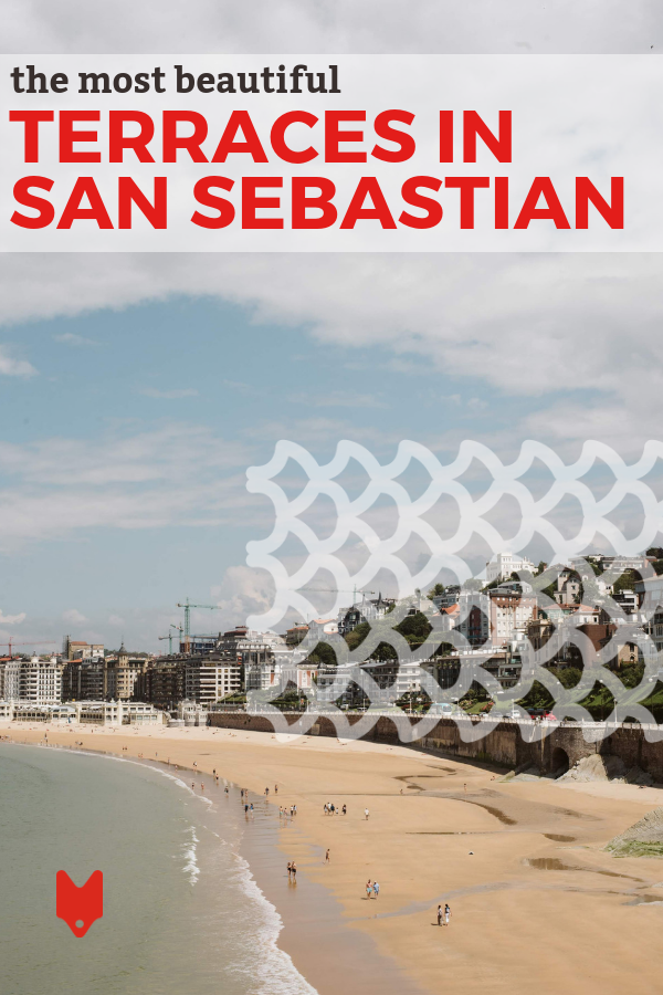 If you're looking for the best terraces in San Sebastian, you've come to the right place. Here are a handful of our favorite places to enjoy great drinks and even better vibes!