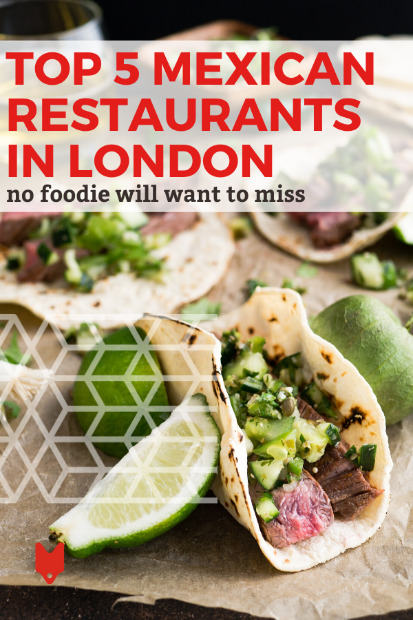 Best Mexican restaurants in London