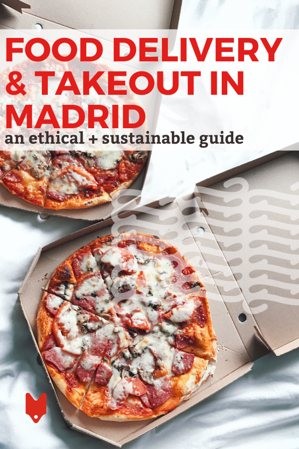 How to ethically order food delivery and takeout in Madrid