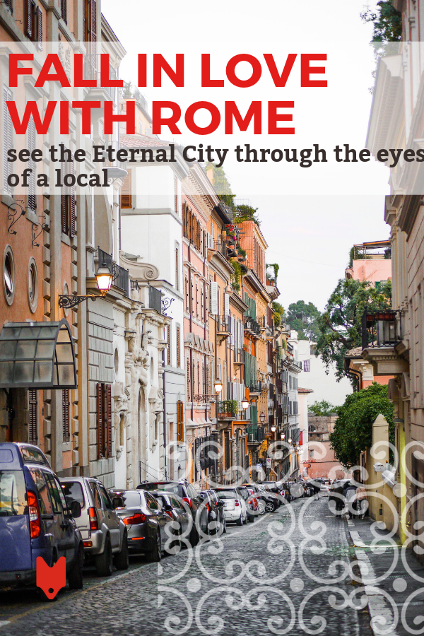 This love letter to Rome from a local will show you the Eternal City through new eyes.