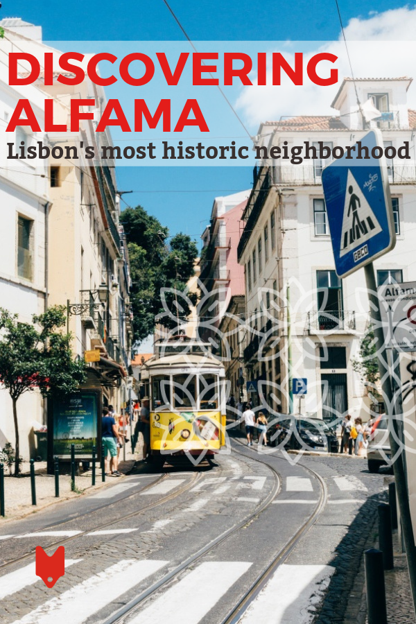 Discover Lisbon's most historic neighborhood with this guide to hotels, bars, and restaurants in Alfama!