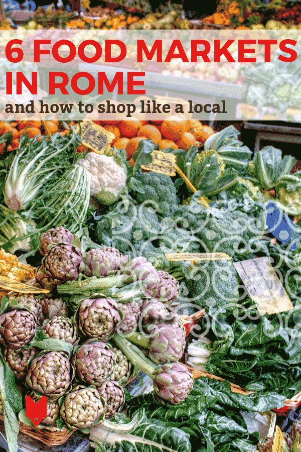 In this Rome market guide, we're highlighting six of our favorite food markets in Rome and showing you how to shop like a local.