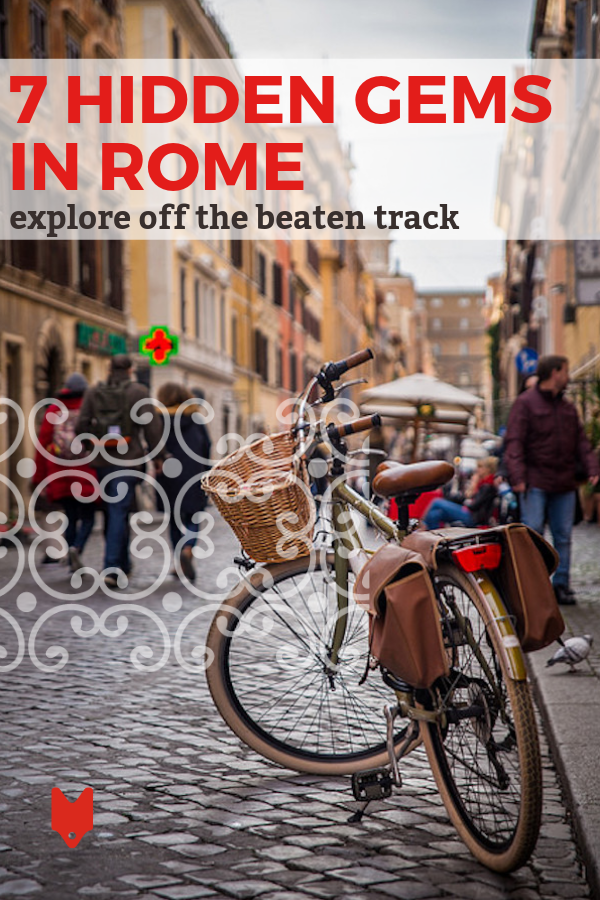 So many untold treasures await you in Rome off the beaten track. Here are just a few of them.