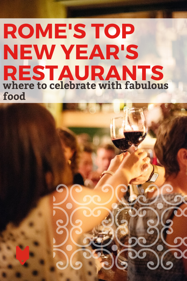 Ring in the new year in Rome at one of these fabulous restaurants!