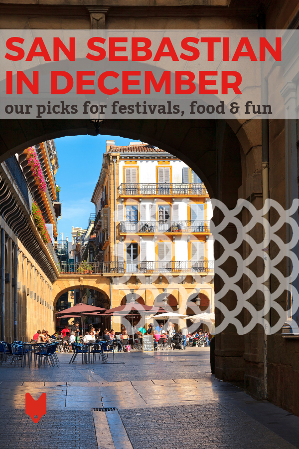 Cider, markets, Christmas lights and so much more make San Sebastian in December a true winter wonderland! Here are our favorite things to do in one of the most beautiful destinations in Spain. #Spain #SanSebastian #winter #cider #December #Christmas