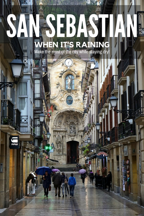 What is there to do in San Sebastian when it's raining? Lots, actually! Here are our favorite activities for when the weather isn't the best.