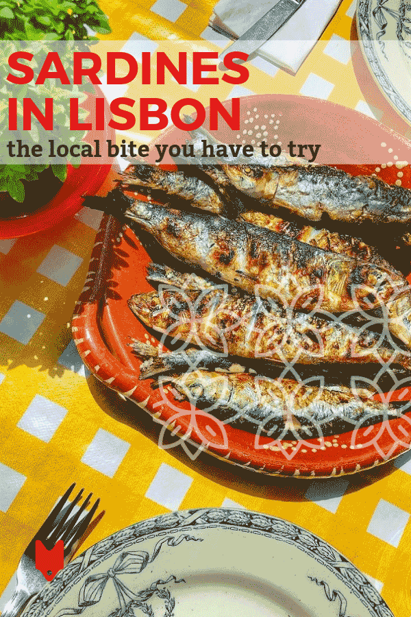 We love eating sardines in Lisbon!