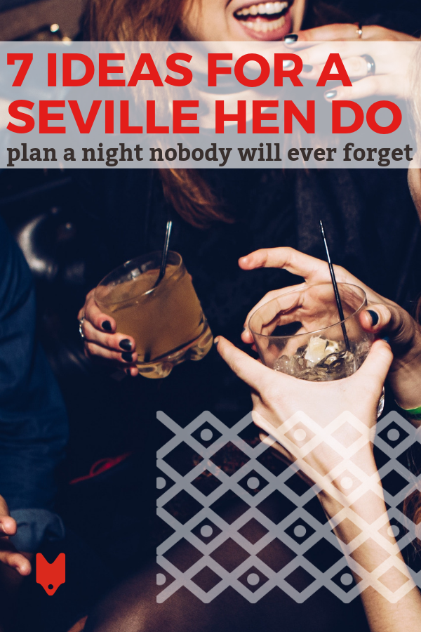 Planning a Seville hen do? Here are seven activities you'll want to add to your schedule.
