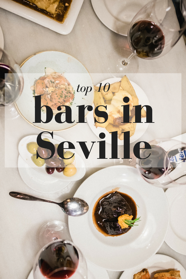Looking for the best bars in Seville? Here are our top 10!