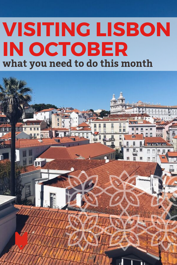 Not sure what to do in Lisbon in October? We've got you covered with this complete guide.