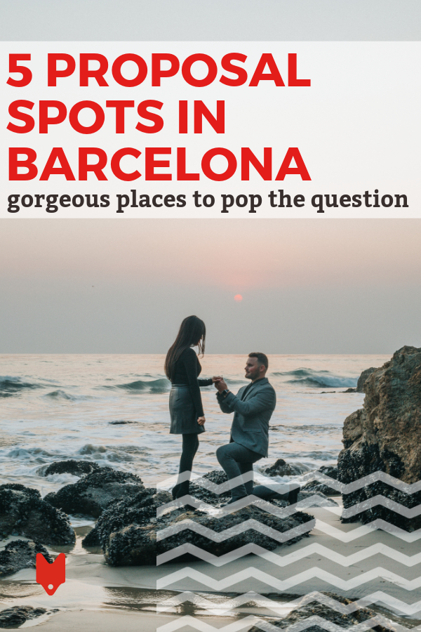 Not sure where to pop the question? We've rounded up some of the most romantic options for where to propose in Barcelona to get you started. 